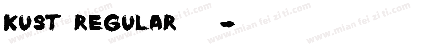 Kust Regular 下载字体转换